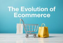 The Evolution of Ecommerce: Trends and Tips for Online Shopping
